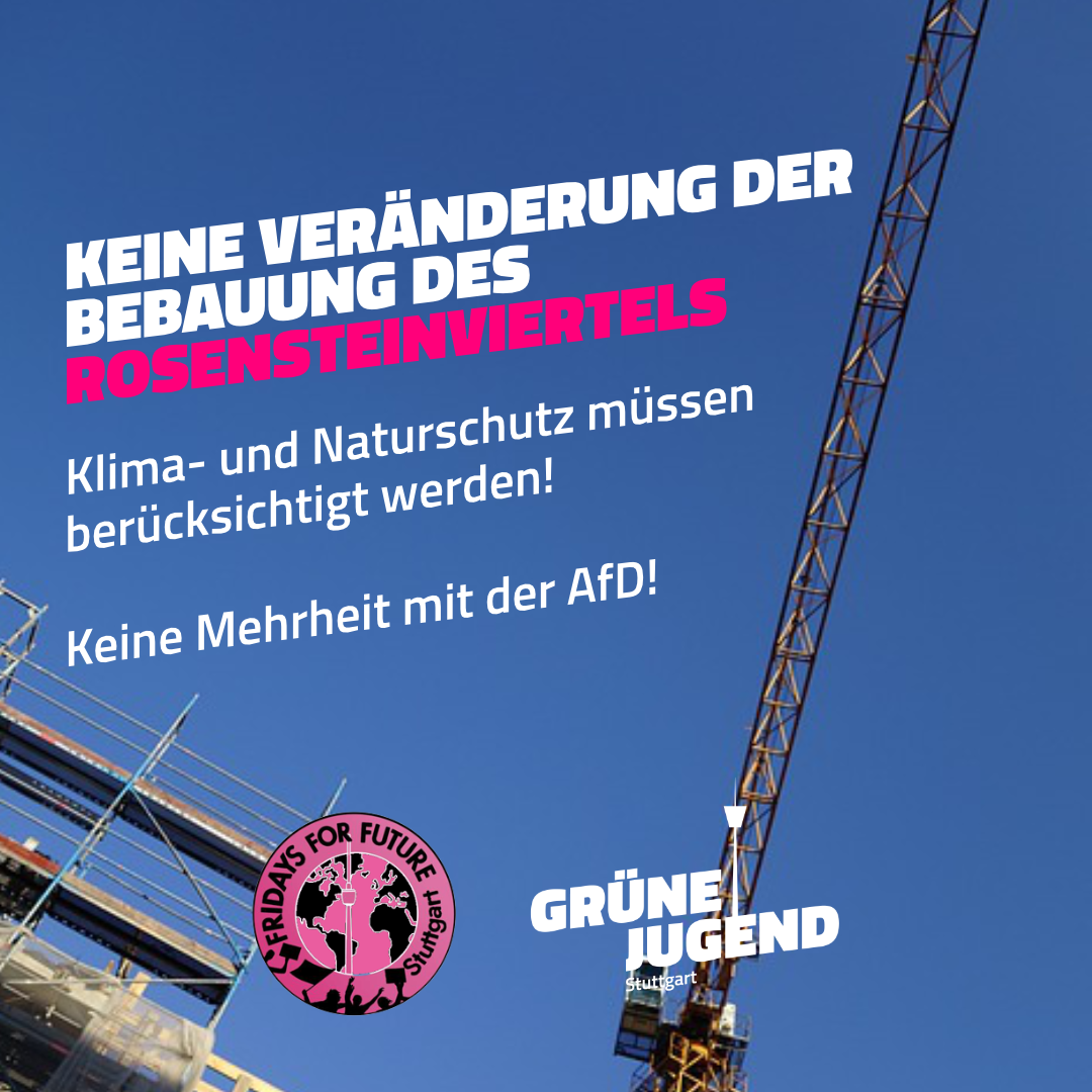 Grüne Jugend Stuttgart  und Fridays for Future Stuttgart gegen Veränderung der Bebauung des Rosensteinviertels